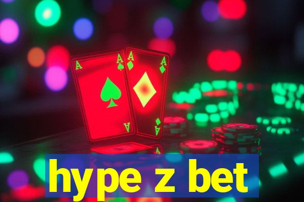 hype z bet